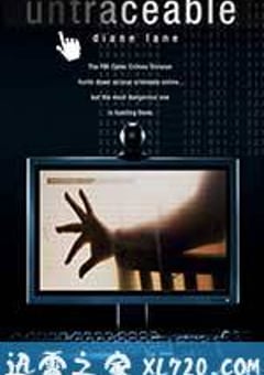 网络杀机 Untraceable (2008) [迅雷BT磁力免费下载]