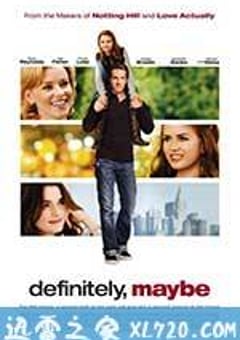 爱情三选一 Definitely, Maybe (2008) [迅雷BT磁力免费下载]