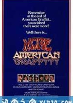 美国风情画续集 More American Graffiti (1979) [迅雷BT磁力免费下载]