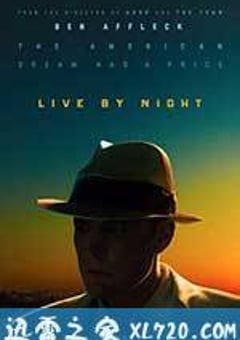 夜色人生 Live by Night (2016) [迅雷BT磁力免费下载]