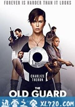 永生守卫 The Old Guard (2020) [迅雷BT磁力免费下载]