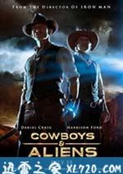 牛仔和外星人 Cowboys & Aliens (2011) [迅雷BT磁力免费下载]