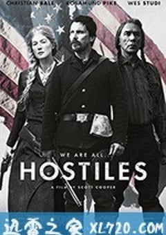敌对分子 Hostiles (2018) [迅雷BT磁力免费下载]