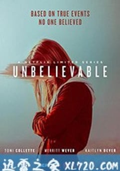 难以置信 Unbelievable (2019) [迅雷BT磁力免费下载]