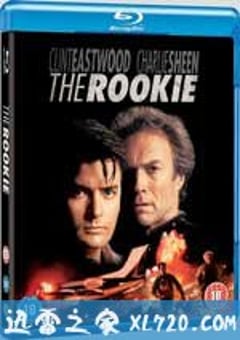 菜鸟霹雳胆 The Rookie (1990) [迅雷BT磁力免费下载]