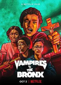 2020美国电影《Vampires vs. the Bronx》1080p高清 4K网盘迅雷下载
