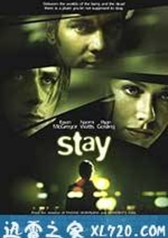 生死停留 Stay (2005) [迅雷BT磁力免费下载]