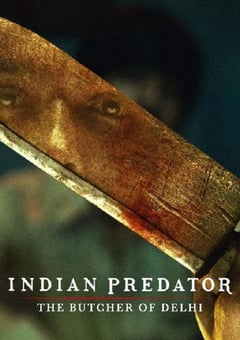 2023年印度纪录片《印度连环杀手档案：德里屠夫》全3集 [迅雷BT磁力免费下载]