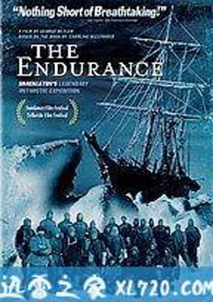 南极坚忍号 The Endurance: Shackleton’s Legendary Antarctic Expedition (2000) [迅雷BT磁力免费下载]