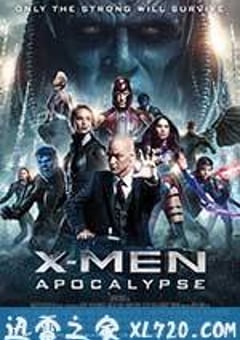 X战警：天启 X-Men: Apocalypse (2016) [迅雷BT磁力免费下载]
