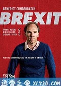 脱欧：无理之战 Brexit: The Uncivil War (2019) [迅雷BT磁力免费下载]