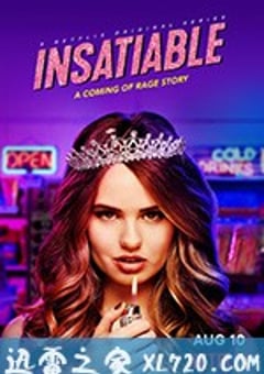永不满足 Insatiable (2018) [迅雷BT磁力免费下载]