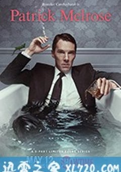 梅尔罗斯 Patrick Melrose (2018) [迅雷BT磁力免费下载]