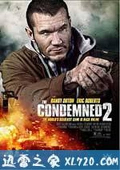 死囚大逃杀2 The Condemned 2 (2015) [迅雷BT磁力免费下载]