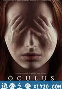 鬼遮眼 Oculus (2014) [迅雷BT磁力免费下载]
