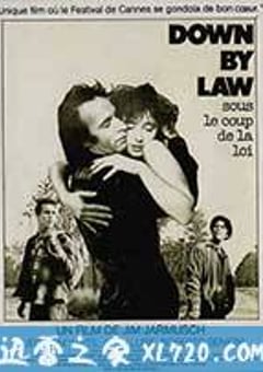 不法之徒 Down by Law (1986) [迅雷BT磁力免费下载]