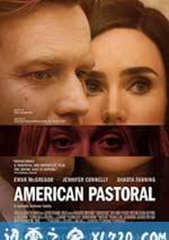 美国牧歌 American Pastoral (2016) [迅雷BT磁力免费下载]