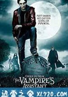 奇趣马戏团：吸血鬼的助手 Cirque du Freak: The Vampire’s Assistant (2009) [迅雷BT磁力免费下载]