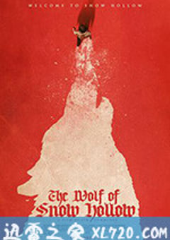 雪谷之狼 The Wolf of Snow Hollow (2020) [迅雷BT磁力免费下载]