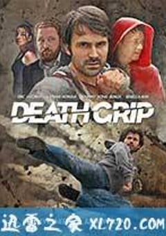 死亡之握 Death Grip (2012) [迅雷BT磁力免费下载]