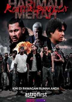 2025年马来西亚动作片《Harimau Merah：Konflik Bermula》HD马来语中字 [迅雷BT磁力免费下载]