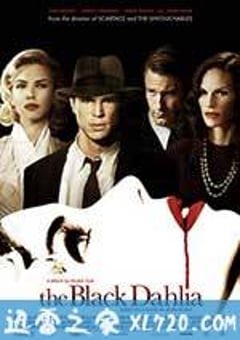 黑色大丽花 The Black Dahlia (2006) [迅雷BT磁力免费下载]