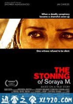 被投石处死的索拉雅·M The Stoning of Soraya M. (2008) [迅雷BT磁力免费下载]