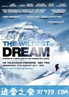 最狂野的梦想：征服珠峰 The Wildest Dream (2010) [迅雷BT磁力免费下载]