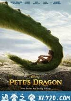 彼得的龙 Pete’s Dragon (2016) [迅雷BT磁力免费下载]