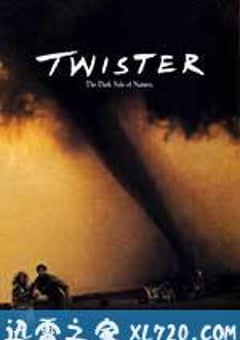 龙卷风 Twister (1996) [迅雷BT磁力免费下载]