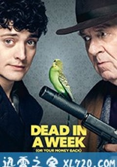 一周不死，全额退款 Dead in a Week: Or Your Money Back (2018) [迅雷BT磁力免费下载]