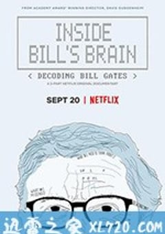 走进比尔：解码比尔·盖茨 Inside Bill’s Brain: Decoding Bill Gates (2019) [迅雷BT磁力免费下载]