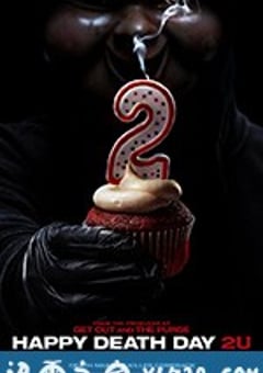 忌日快乐2 Happy Death Day 2U (2019) [迅雷BT磁力免费下载]
