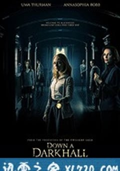 邪恶宿舍夜惊魂 Down a Dark Hall (2018) [迅雷BT磁力免费下载]