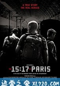 15点17分，启程巴黎 The 15:17 to Paris (2018) [迅雷BT磁力免费下载]