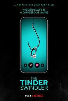 2022英国电影《Tinder 诈骗王》1080p高清 4K网盘迅雷下载