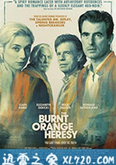 焦橙邪说 The Burnt Orange Heresy (2019) [迅雷BT磁力免费下载]