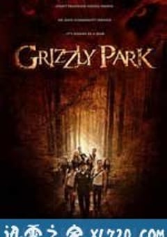 灰熊公园 Grizzly Park (2008) [迅雷BT磁力免费下载]