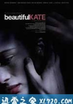 美丽的凯特 Beautiful Kate (2009) [迅雷BT磁力免费下载]