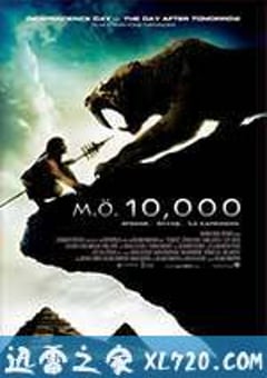 史前一万年 10,000 BC (2008) [迅雷BT磁力免费下载]