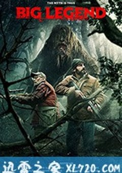 大传说 Big Legend (2018) [迅雷BT磁力免费下载]