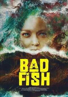 2024年美国恐怖片《Bad Fish》BD中英双字 [迅雷BT磁力免费下载]
