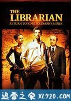 图书馆员：所罗门王的宝藏 The Librarian: Return to King Solomon’s Mines (2006) [迅雷BT磁力免费下载]
