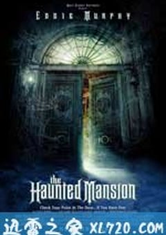 鬼屋 The Haunted Mansion (2003) [迅雷BT磁力免费下载]