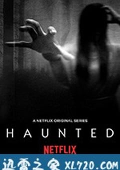 闹鬼 第一季 Haunted Season 1 (2018) [迅雷BT磁力免费下载]