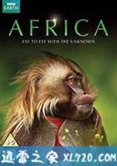 BBC：非洲 BBC: Africa (2013) [迅雷BT磁力免费下载]
