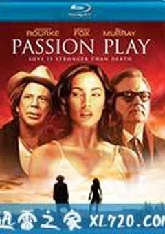 受难记 Passion Play (2011) [迅雷BT磁力免费下载]