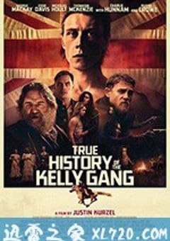 凯利帮的真实历史 The True History of the Kelly Gang (2019) [迅雷BT磁力免费下载]