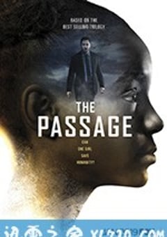 末日之旅 The Passage (2019) [迅雷BT磁力免费下载]