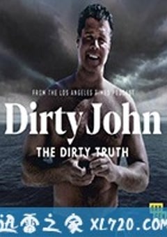 脏鬼约翰：丑陋真相 Dirty John, The Dirty Truth (2019) [迅雷BT磁力免费下载]